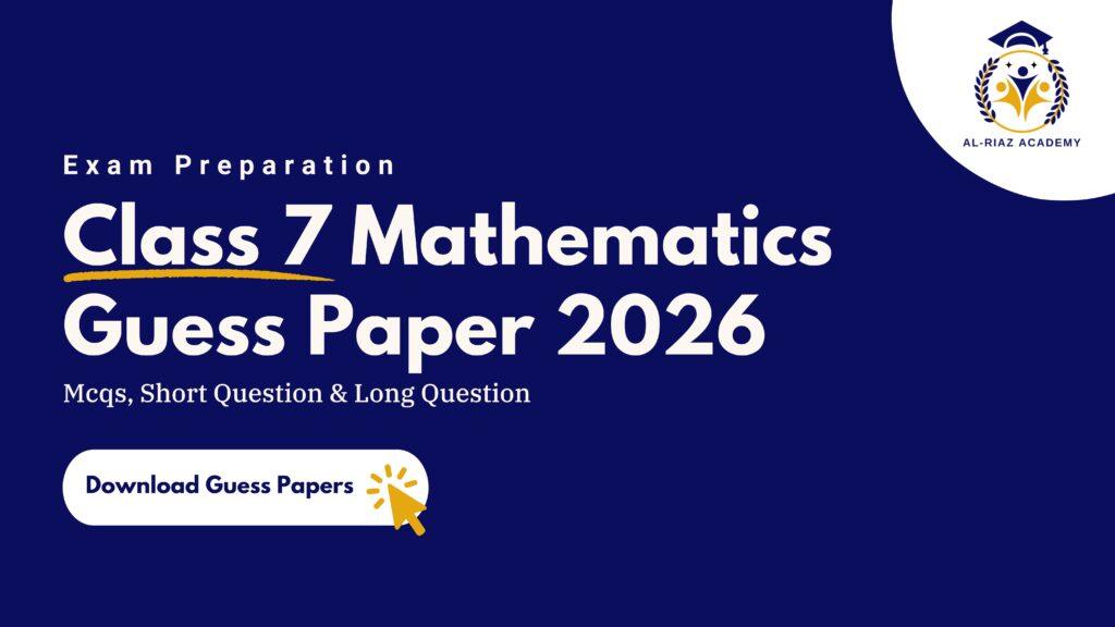 Class 7 Mathematics Guess Paper Class 7 Mathematics Guess Paper