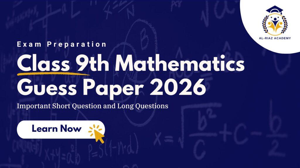 9th class mathematics guess paper 2026